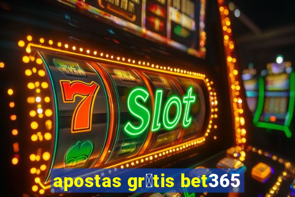 apostas gr谩tis bet365