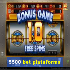 5500 bet plataforma