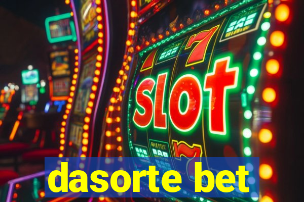 dasorte bet