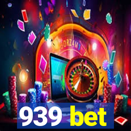 939 bet