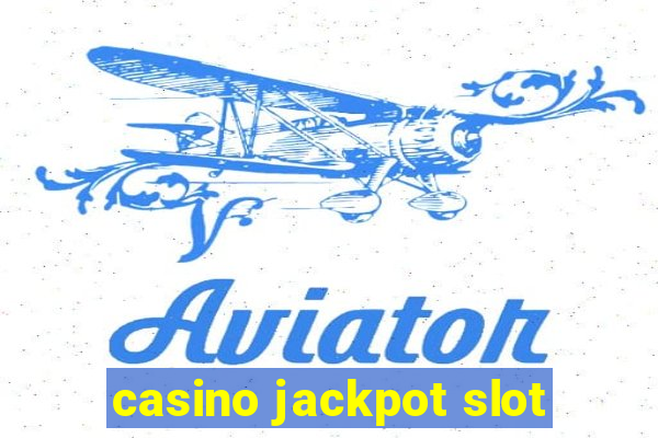 casino jackpot slot