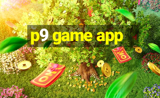 p9 game app