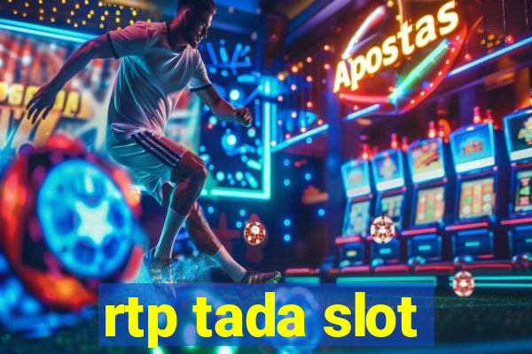 rtp tada slot