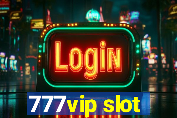 777vip slot