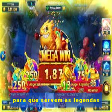 para que servem as legendas