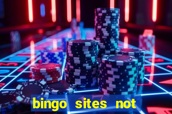 bingo sites not blocked by gamstop