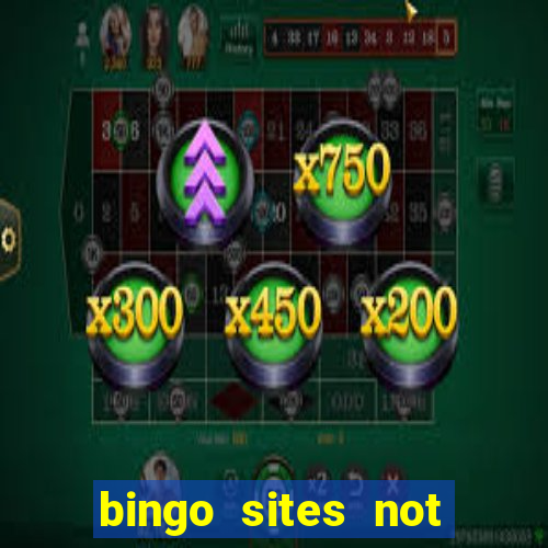 bingo sites not blocked by gamstop