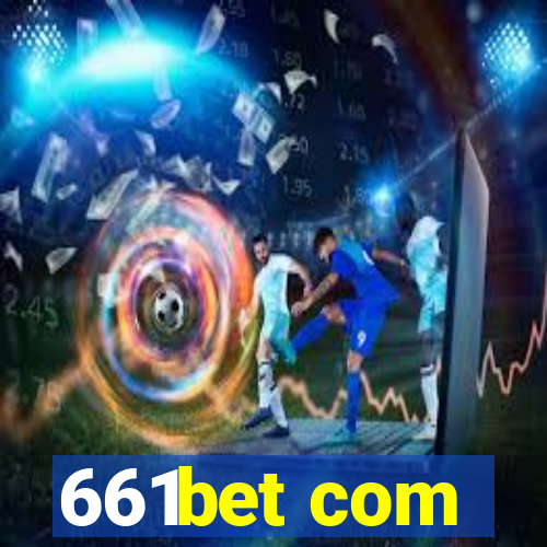 661bet com