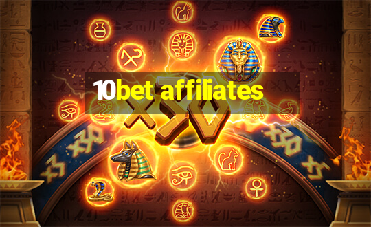 10bet affiliates