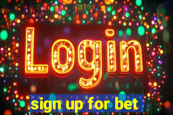 sign up for bet