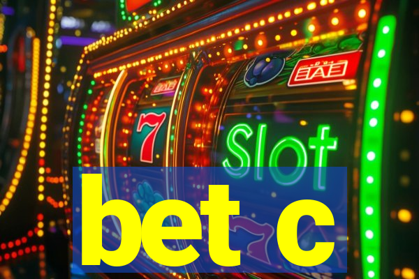 bet c