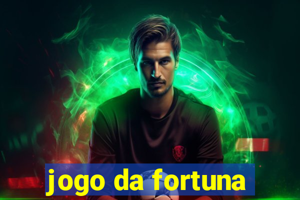 jogo da fortuna