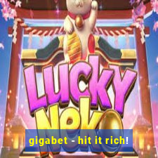 gigabet - hit it rich!