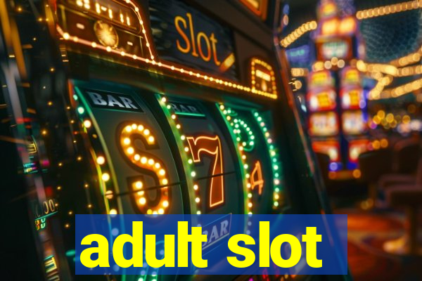 adult slot