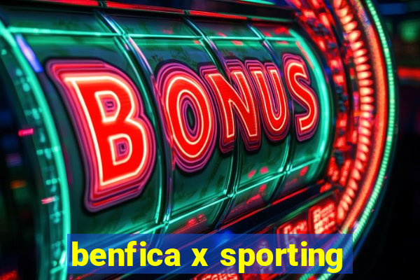 benfica x sporting