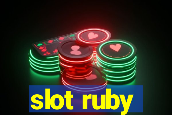 slot ruby