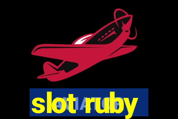 slot ruby