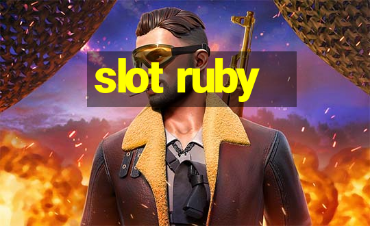 slot ruby