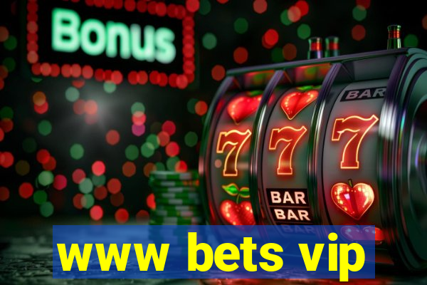 www bets vip