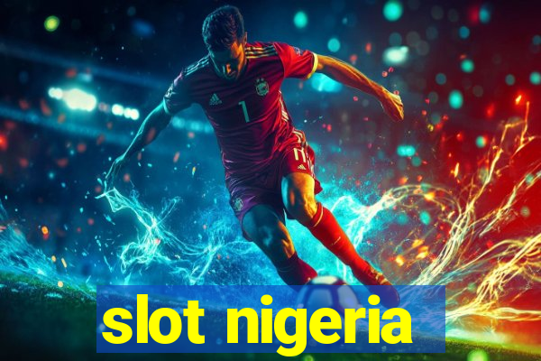 slot nigeria