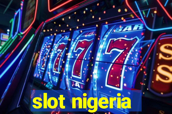 slot nigeria