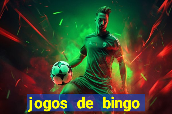 jogos de bingo valendo dinheiro