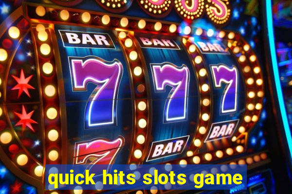 quick hits slots game