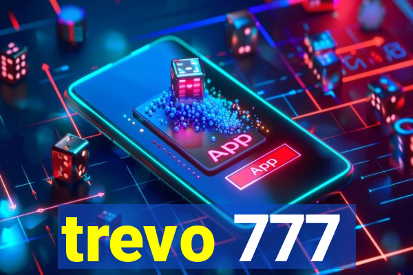 trevo 777