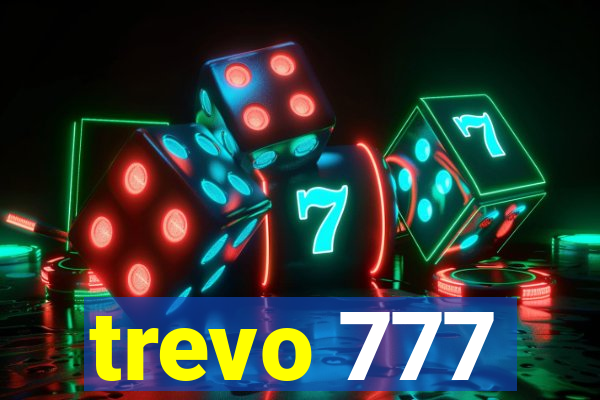 trevo 777