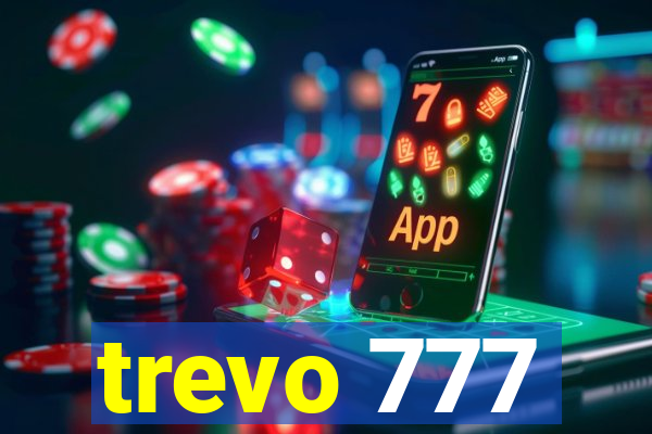 trevo 777