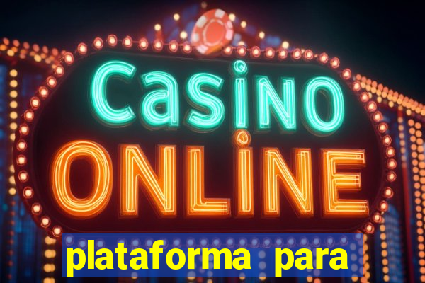 plataforma para jogar e ganhar dinheiro