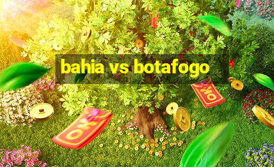 bahia vs botafogo