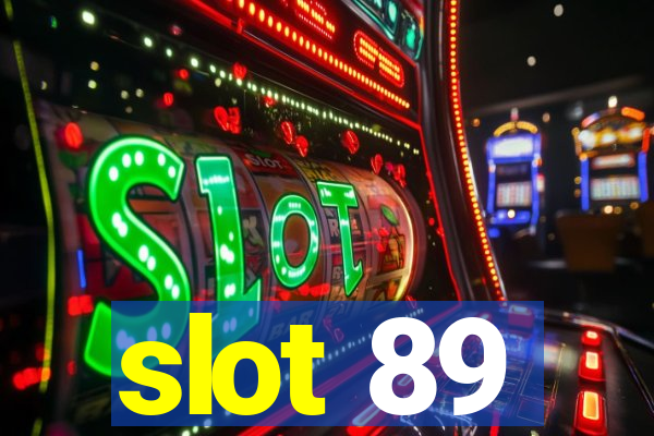 slot 89