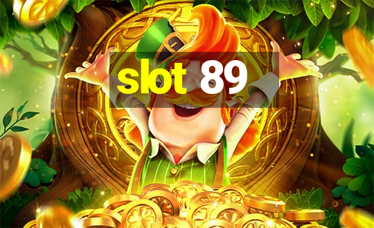 slot 89