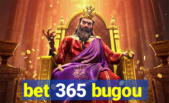 bet 365 bugou