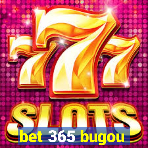 bet 365 bugou