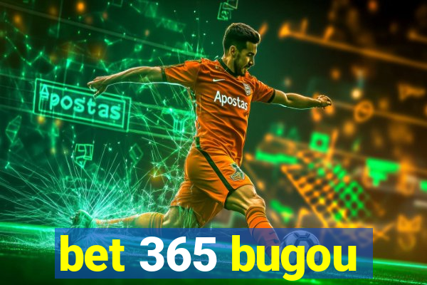 bet 365 bugou