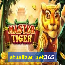 atualizar bet365