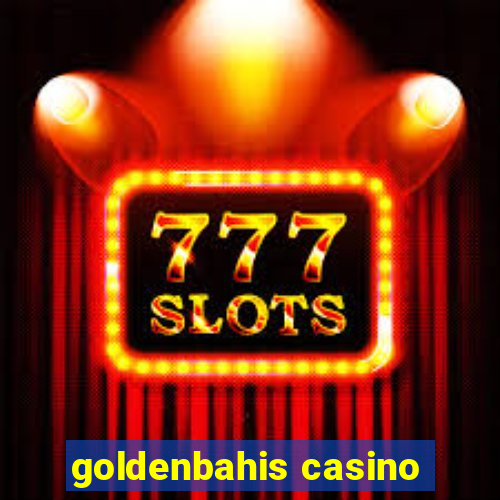 goldenbahis casino