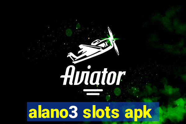 alano3 slots apk