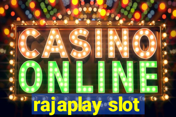 rajaplay slot