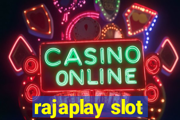 rajaplay slot