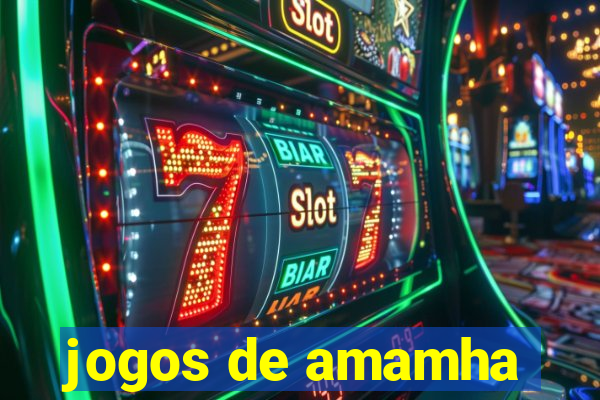 jogos de amamha