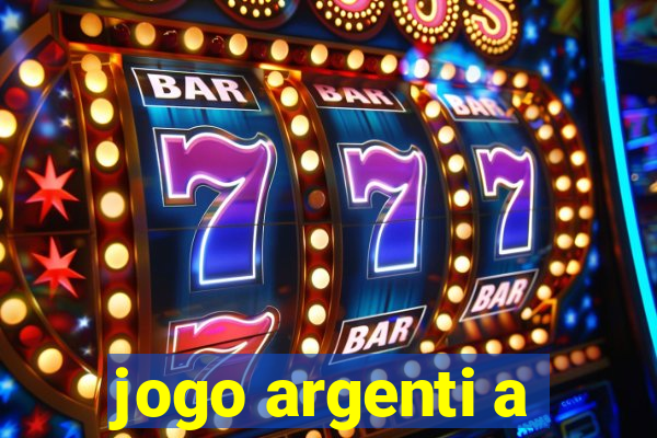 jogo argenti a