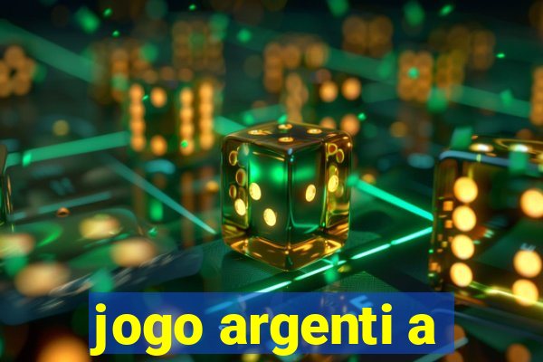 jogo argenti a