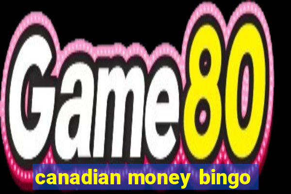 canadian money bingo