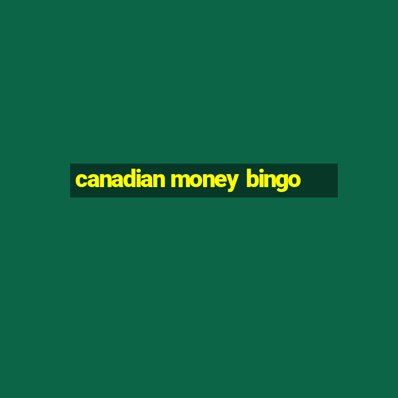 canadian money bingo