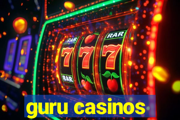 guru casinos