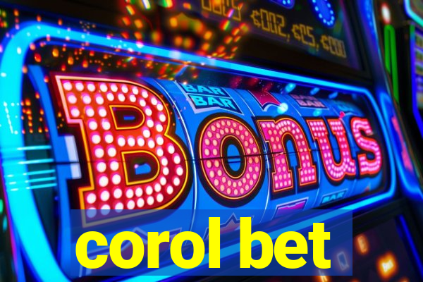 corol bet