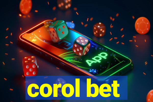 corol bet